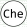 Che
